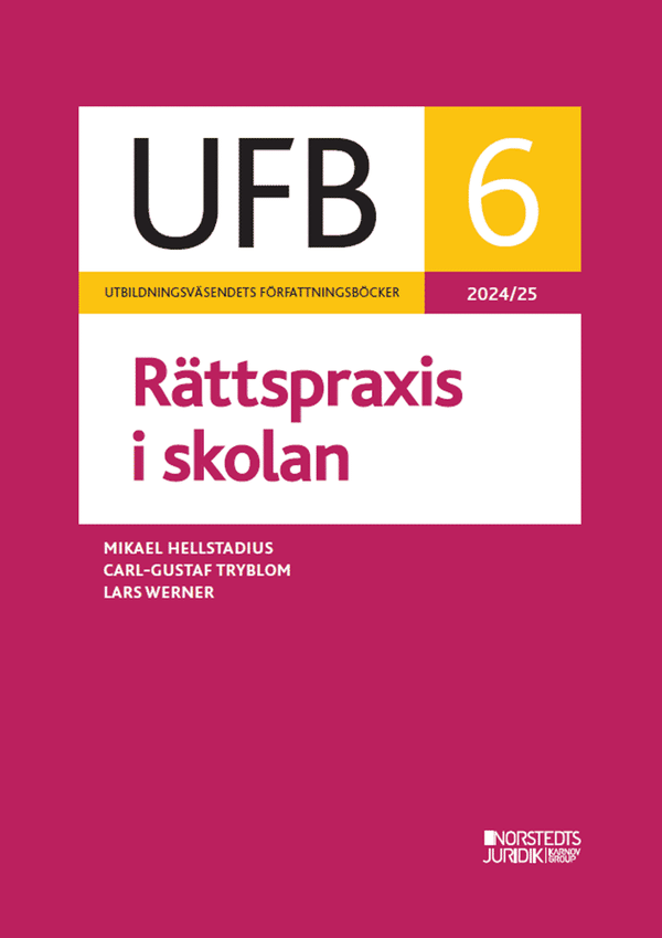 UFB 6 Rättspraxis i skolan 2024/25 | 0:e upplagan