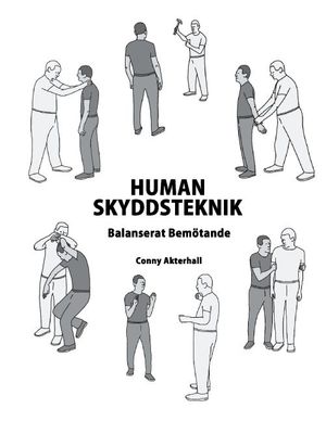 Human Skyddsteknik : Balanserat Bemötande | 1:a upplagan