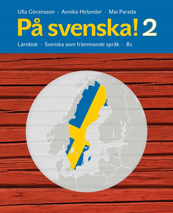 På svenska! 2 lärobok | 2:a upplagan