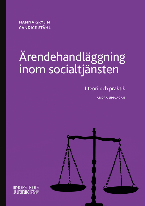 Ärendehandläggning inom socialtjänsten : i teori och praktik. | 2:a upplagan