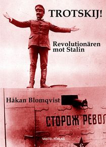 Trotskij – revolutionären mot Stalin