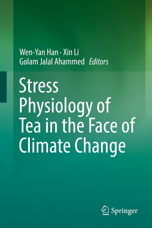 Stress Physiology of Tea in the Face of Climate Change | 1:a upplagan