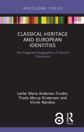 Classical Heritage and European Identities | 1:a upplagan