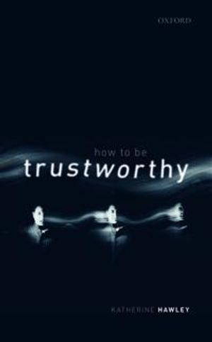 How To Be Trustworthy