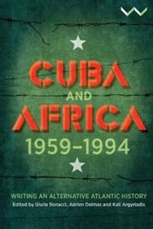 Cuba and Africa, 1959-1994