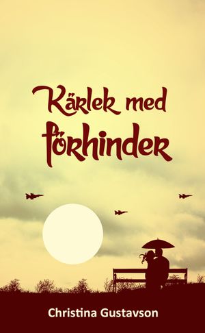 Kärlek med förhinder : Sverige - Norge 1945 - 1965 |  2:e upplagan