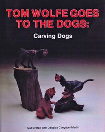 Tom Wolfe Goes To The Dogs : Carving Dogs