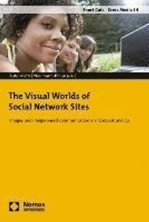 The Visual Worlds of Social Network Sites: Images and Image-Based Communication on Facebook and Co.