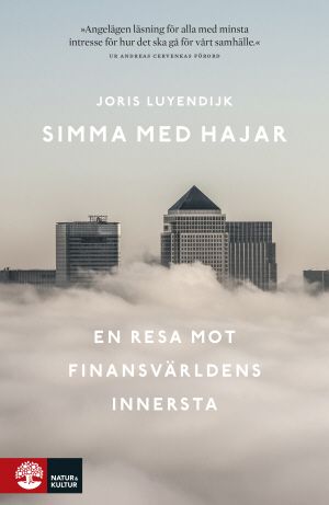 Simma med hajar : en resa mot finansvärldens innersta | 1:a upplagan