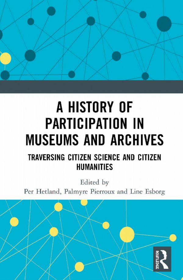 A History of Participation in Museums and Archives | 1:a upplagan