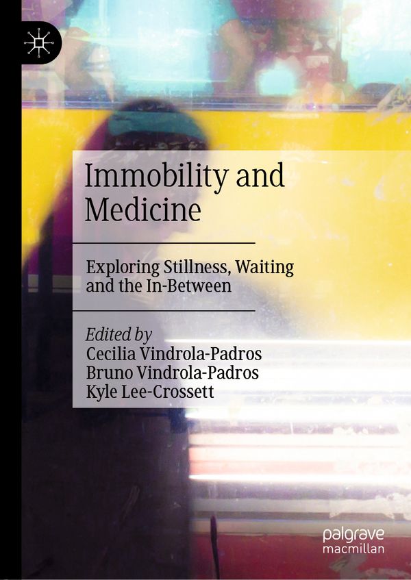 Immobility and Medicine | 1:a upplagan