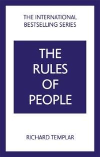The Rules of People: A personal code for getting the best from everyone | 2:a upplagan