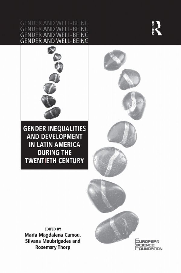 Gender Inequalities and Development in Latin America During the Twentieth Century | 1:a upplagan
