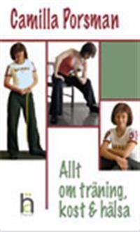 Allt om träning, kost & hälsa | 0:e upplagan