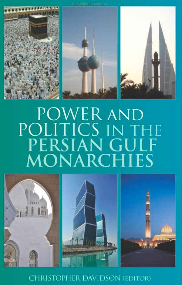 Power and Politics in the Persian Gulf Monarchies | 0:e upplagan