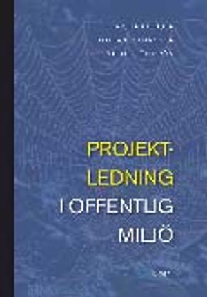 Projektledning i offentlig miljö | 1:a upplagan