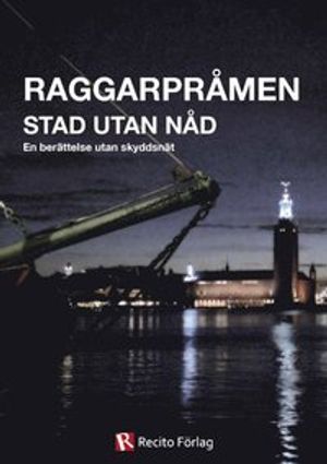 Raggarpråmen : Stad utan nåd |  2:e upplagan