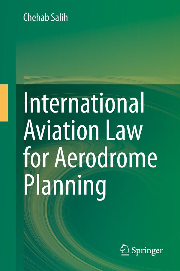 International Aviation Law for Aerodrome Planning | 1:a upplagan