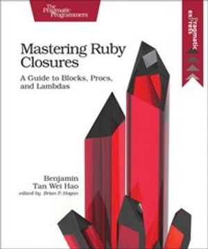 Mastering Ruby Closures | 1:a upplagan