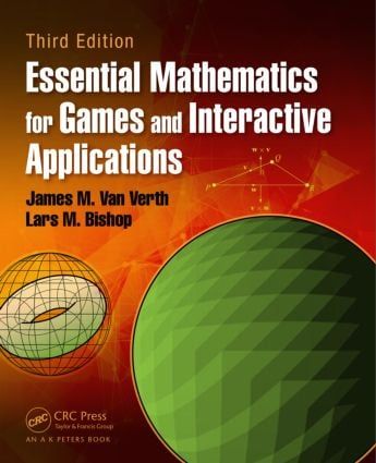 Essential Mathematics for Games and Interactive Applications | 3:e upplagan