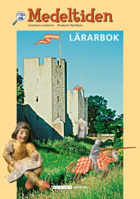 Medeltiden. Lärarbok | 1:a upplagan