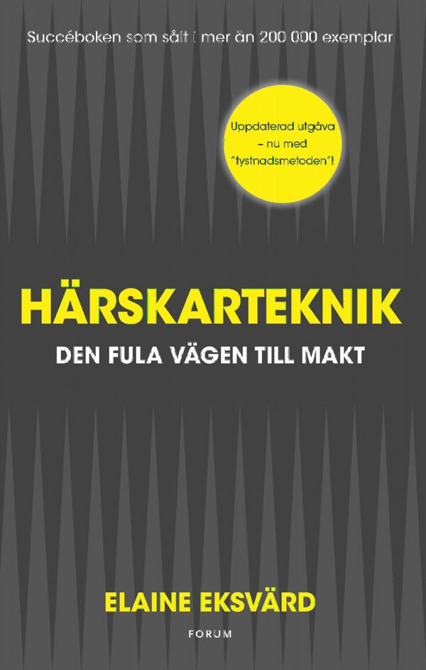 Härskarteknik : den fula vägen till makt | 0:e upplagan