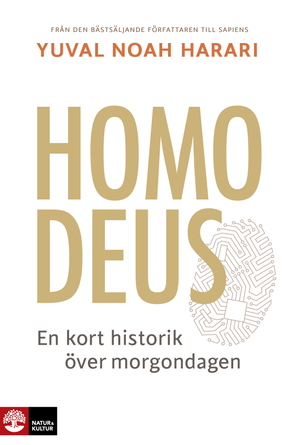 Homo Deus : en kort historik över morgondagen |  2:e upplagan