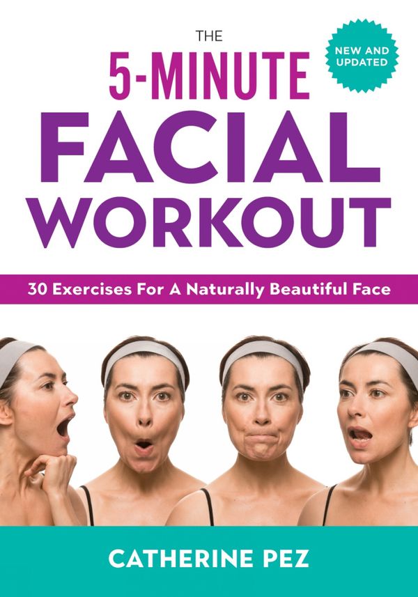 5 Minute Facial Workout | 2:a upplagan