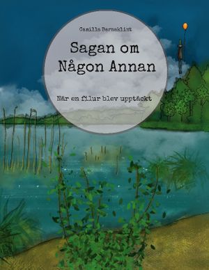 Sagan om Någon Annan : När en filur blev upptäckt | 1:a upplagan