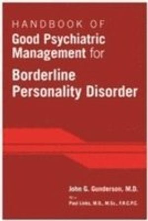 Handbook of good psychiatric management for borderline personality disorder