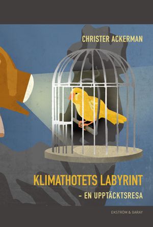 Klimathotets labyrint: en upptäcktsresa | 1:a upplagan