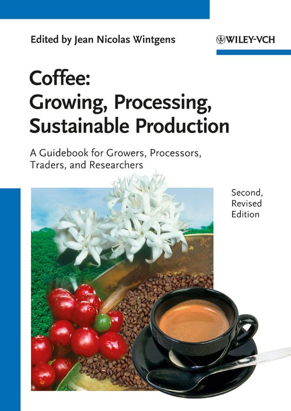 Coffee: Growing, Processing, Sustainable Production | 0:e upplagan
