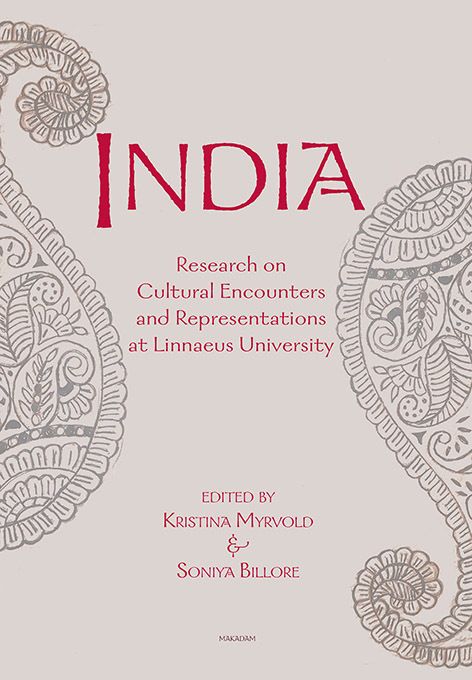India : Research on Cultural Encounters and Representations at Linnaeus Uni | 1:a upplagan