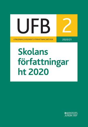 UFB 2 HT Skolans författningar 2020/21 : | 1:a upplagan