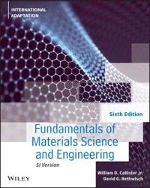 Fundamentals of Materials Science and Engineering | 6:e upplagan