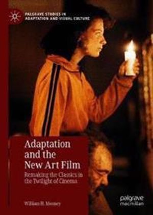 Adaptation and the New Art Film | 1:a upplagan