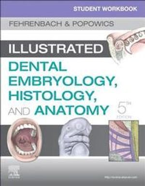 Student Workbook for Illustrated Dental Embryology, Histology and Anatomy | 5:e upplagan