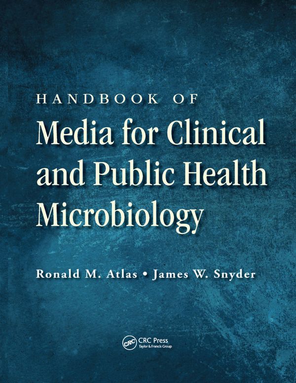 Handbook of Media for Clinical and Public Health Microbiology | 1:a upplagan