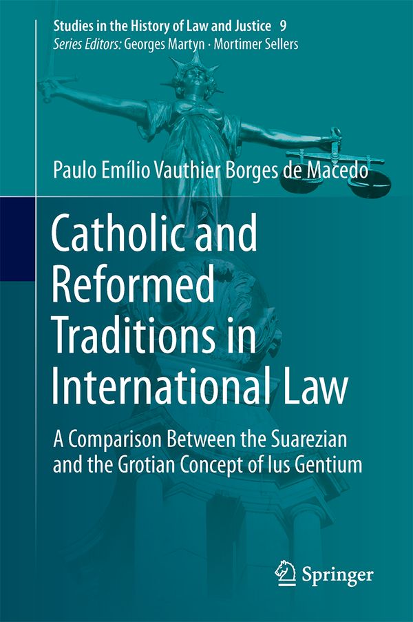 Catholic and Reformed Traditions in International Law | 1:a upplagan
