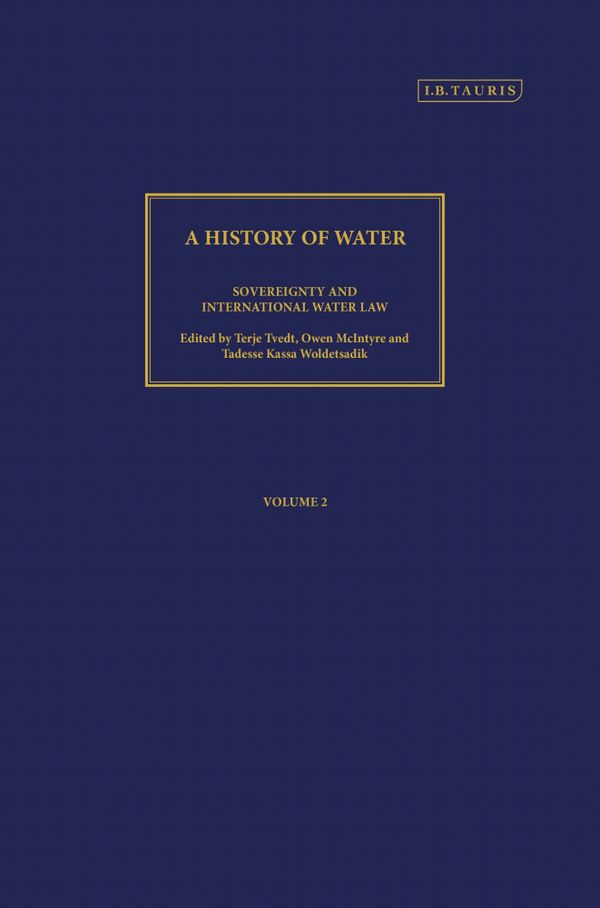 A History of Water, Series III, Volume 2: Sovereignty and International Water Law | 0:e upplagan