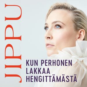 Jippu - Kun perhonen lakkaa hengittämästä | 1:a upplagan