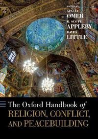 The Oxford Handbook of Religion, Conflict, and Peacebuilding | 0:e upplagan