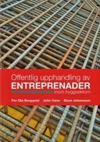 Offentlig upphandling av entreprenader inom byggsektorn | 0:e upplagan