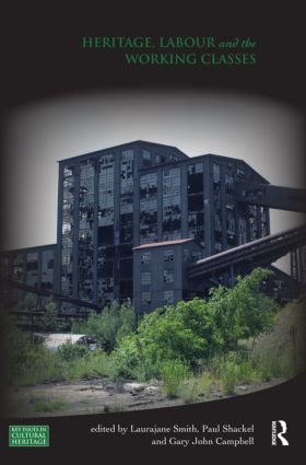 Heritage, Labour and the Working Classes | 1:a upplagan
