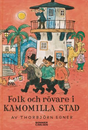 Folk och rövare i Kamomilla stad