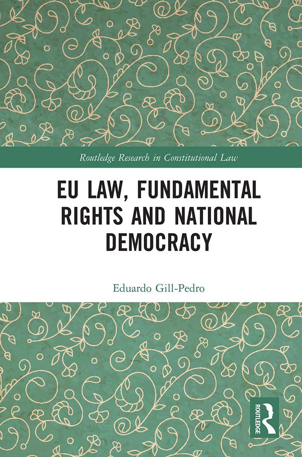 EU Law, Fundamental Rights and National Democracy | 1:a upplagan
