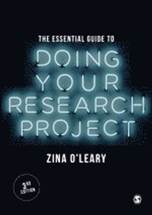 The Essential Guide to Doing Your Research Project | 3:e upplagan