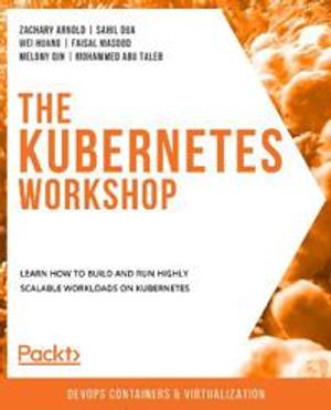 The The Kubernetes Workshop