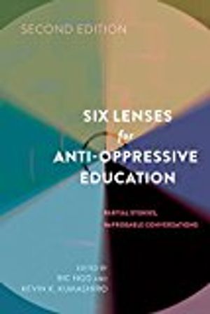 Six lenses for anti-oppressive education - partial stories, improbable conv