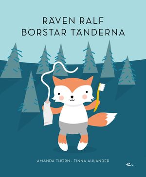 Räven Ralf borstar tänderna | 1:a upplagan